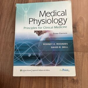 Medical Physiology: Principles for Clinical Medicine by David Bell & Rodney Rhoa